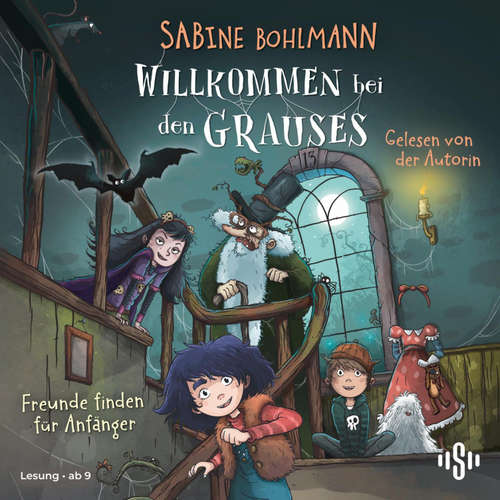Hoerbuch Willkommen bei den Grauses 2: Freunde finden für Anfänger - Sabine Bohlmann - Sabine Bohlmann