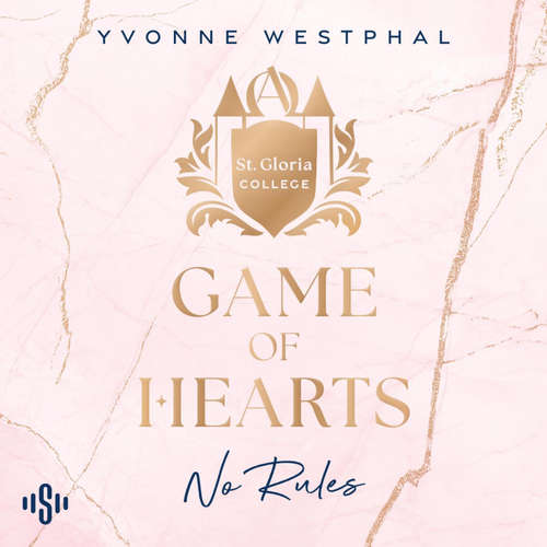 Hoerbuch St. Gloria College 1: Game of Hearts - Yvonne Westphal - Louis Friedemann Thiele