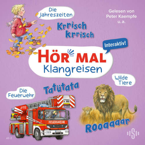 Hoerbuch Hör mal (Klangreisen): Wilde Tiere, Die Feuerwehr, Die Jahreszeiten - Sandra Kunstmann - Lynn Leluschko