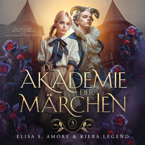 Hoerbuch Die Akademie der Märchen 3 Hörbuch - Elisa S. Amore - Wiebke Bierwag