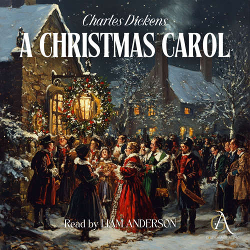 Audiobook A Christmas Carol - Christmas Audiobook - Charles Dickens - Liam Anderson