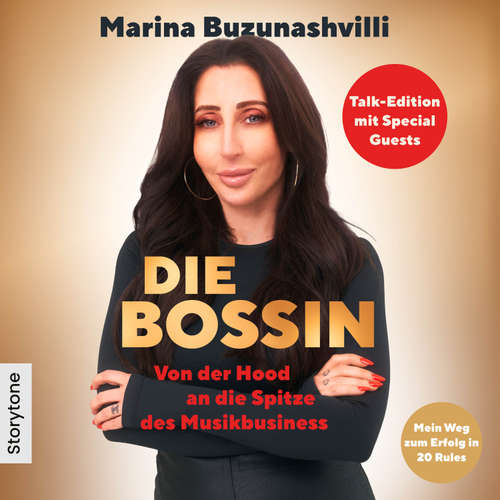 Hoerbuch Die Bossin - Talk Edition mit Special Guests - Marina Buzunashvilli - Marina Buzunashvilli
