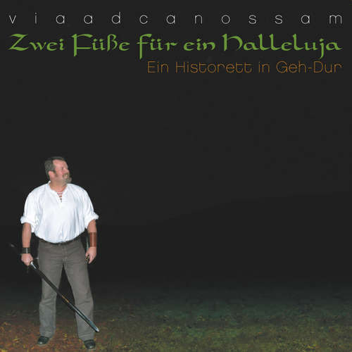 Hoerbuch Zwei Füße für ein Halleluja - Ein Historett in Geh-Dur - Jochen Malmsheimer - Jochen Malmsheimer
