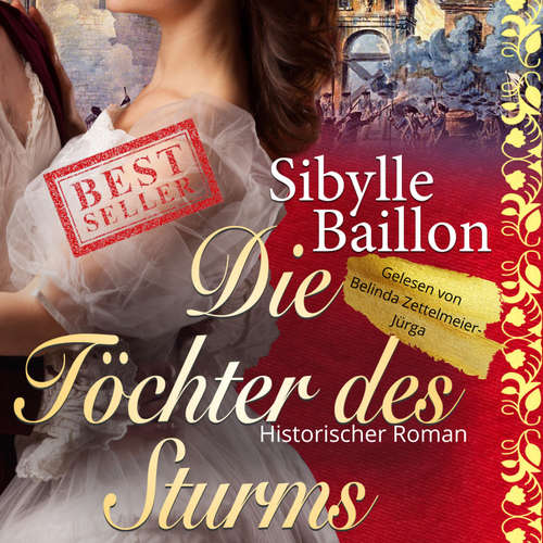 Hoerbuch Die Töchter des Sturms - Sibylle Baillon - Belinda Zettelmeier-Jürga