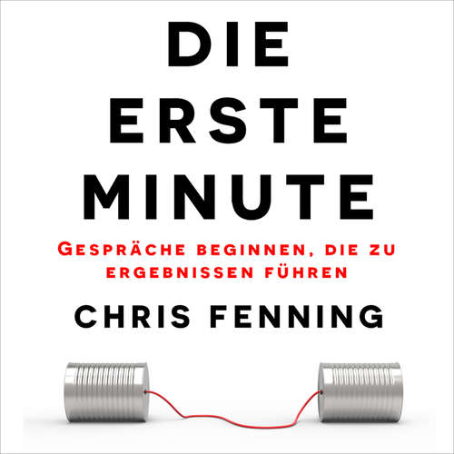 Hoerbuch Die Erste Minute - Chris Fenning - Patrick Blank