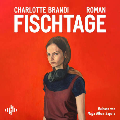 Hoerbuch Fischtage - Charlotte Brandi - Maya Alban-Zapata