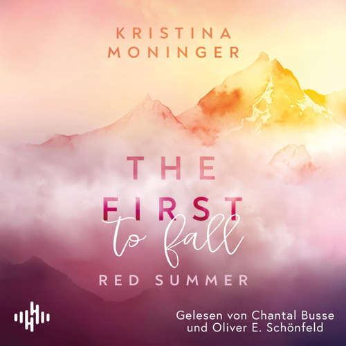 Hoerbuch The First To Fall (Red Summer 1) - Kristina Moninger - Oliver E. Schönfeld