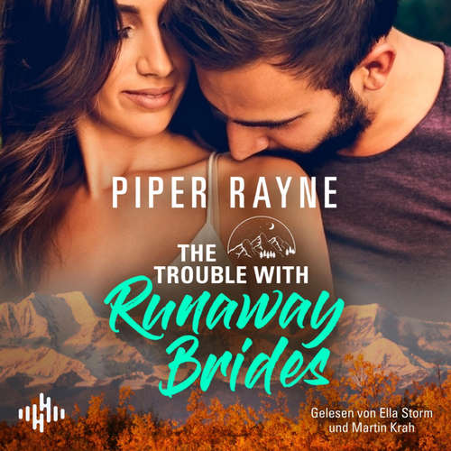 Hoerbuch The Trouble With Runaway Brides  (Lake Starlight 3) - Piper Rayne - Ella Storm