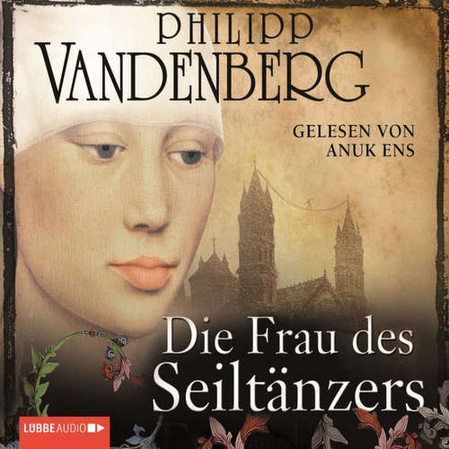 Hoerbuch Die Frau des Seiltänzers - Philipp Vandenberg - Anuk Ens