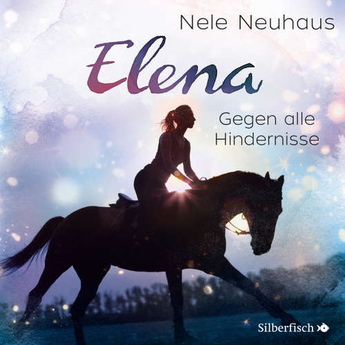 Elena - Ein Leben für Pferde, Folge 1: Gegen alle Hindernisse