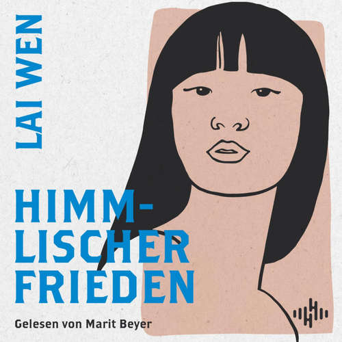Hoerbuch Himmlischer Frieden - Lai Wen - Marit Beyer