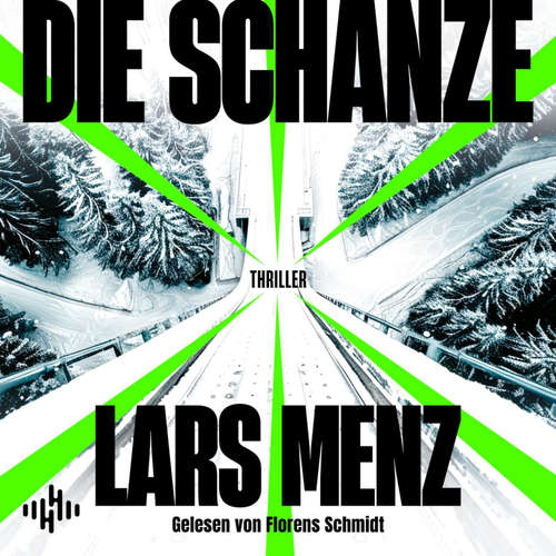 Hoerbuch Die Schanze - Lars Menz - Florens Schmidt