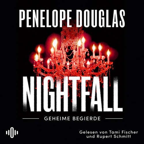 Hoerbuch Nightfall – Geheime Begierde (Devil's Night 4) - Penelope Douglas - Rupert Schmitt