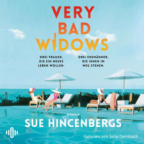 Hoerbuch Very Bad Widows - Sue Hincenbergs - Julia Dernbach