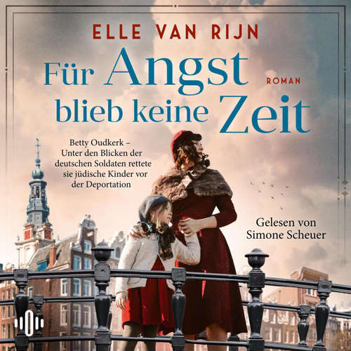 Hoerbuch Für Angst blieb keine Zeit - Elle van Rijn - Simone Scheuer