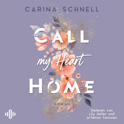 Hoerbuch Call my Heart Home (Island Summer 1) - Carina Schnell - Artemio Tensuan