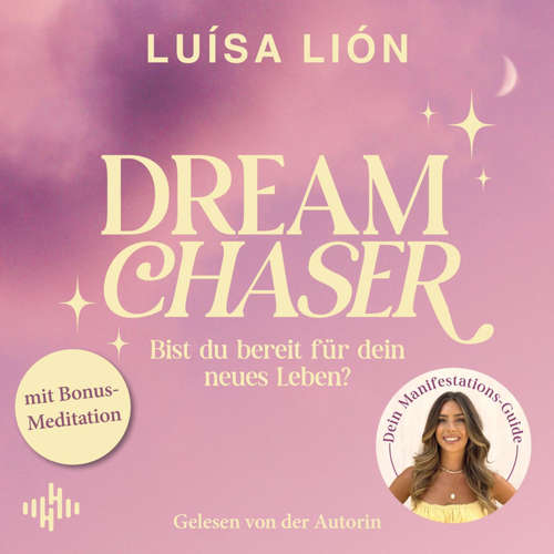 Hoerbuch Dream Chaser - Luísa Lión - Luísa Lión