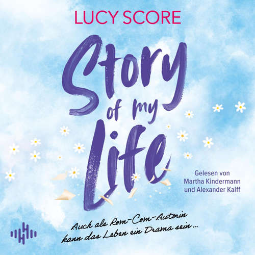 Hoerbuch Story of my Life - Lucy Score - Martha Kindermann