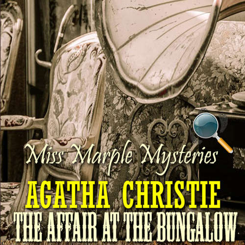 Audiobook The Affair at the Bungalow. Miss Marple Mysteries - Agatha Christie - Mark Bowen