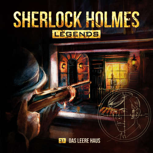 Hoerbuch Sherlock Holmes Legends, Folge 31: Das leere Haus - Eric Zerm - Florian Hoffmann