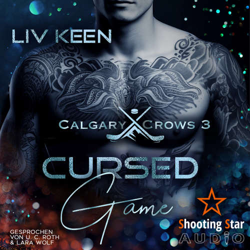 Hoerbuch Cursed Game - Calgary Crow, Band 3 - Liv Keen - U. C. Roth
