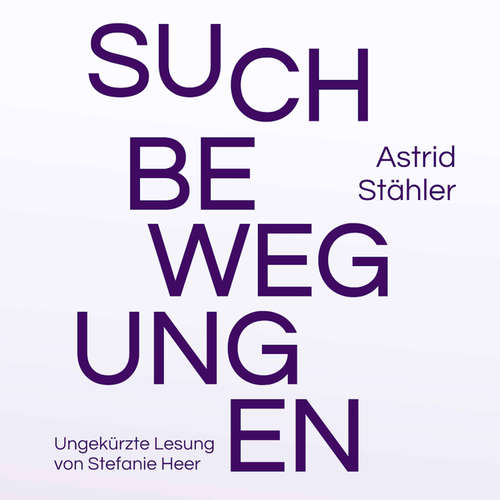 Hoerbuch Suchbewegungen - Astrid Stähler - Stefanie Heer