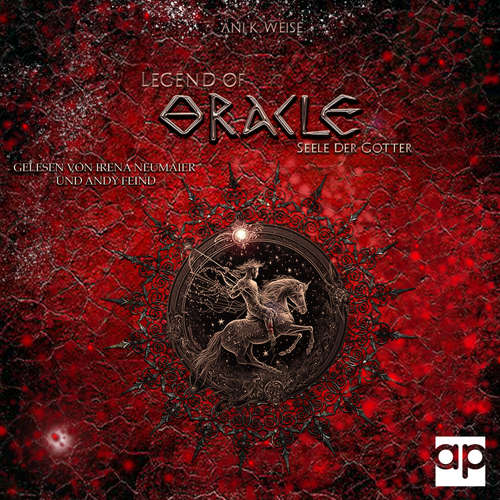 Hoerbuch Legend of Oracle - Ani K. Weise - Irena Neumaier