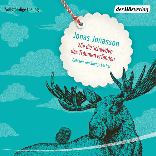 Hoerbuch Wie die Schweden das Träumen erfanden - Jonas Jonasson - Shenja Lacher