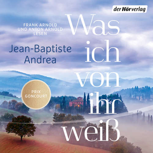 Hoerbuch Was ich von ihr weiß - Jean-Baptiste Andrea - Frank Arnold
