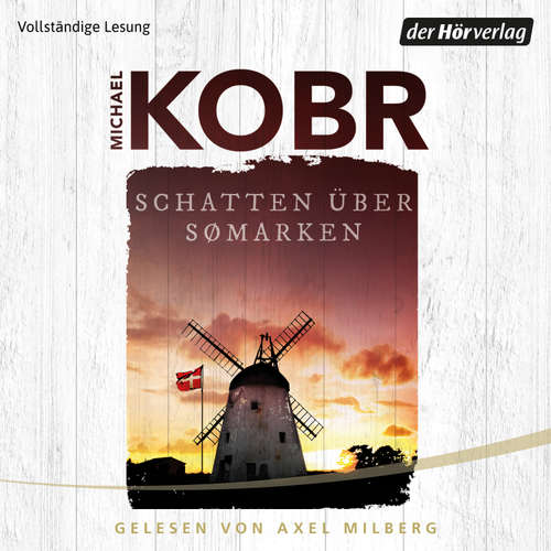 Hoerbuch Schatten über Sømarken - Michael Kobr - Axel Milberg