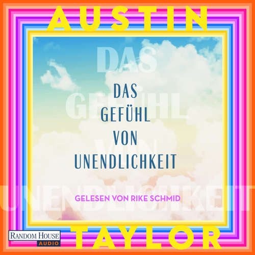 Hoerbuch Das Gefühl von Unendlichkeit - Austin Taylor - Rike Schmid