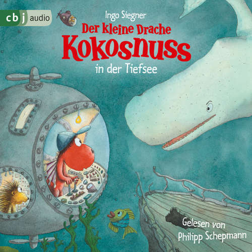Hoerbuch Der kleine Drache Kokosnuss in der Tiefsee - Ingo Siegner - Philipp Schepmann