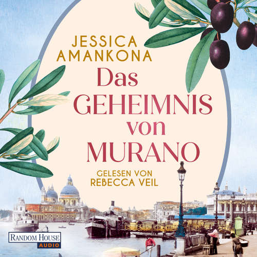 Hoerbuch Das Geheimnis von Murano - Jessica Amankona - Rebecca Veil