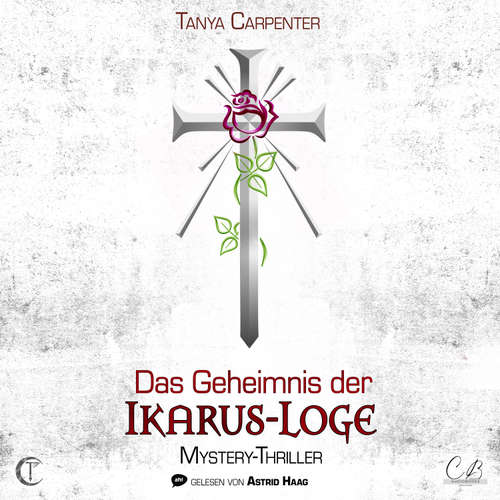 Hoerbuch Das Geheimnis der Ikarus Loge - Tanya Carpenter - Astrid Haag