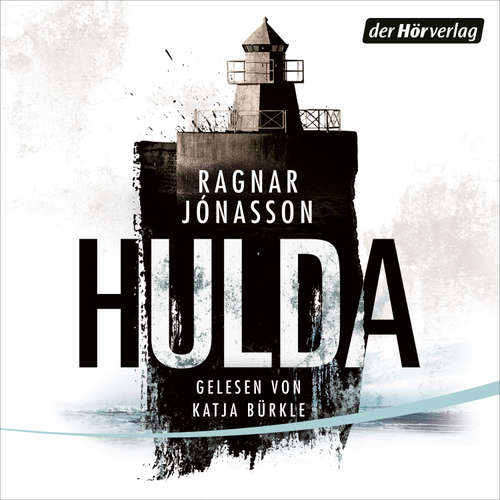 Hoerbuch HULDA - Ragnar Jónasson - Katja Bürkle