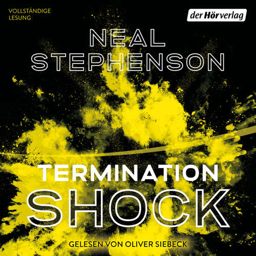 Hoerbuch Termination Shock - Neal Stephenson - Oliver Siebeck