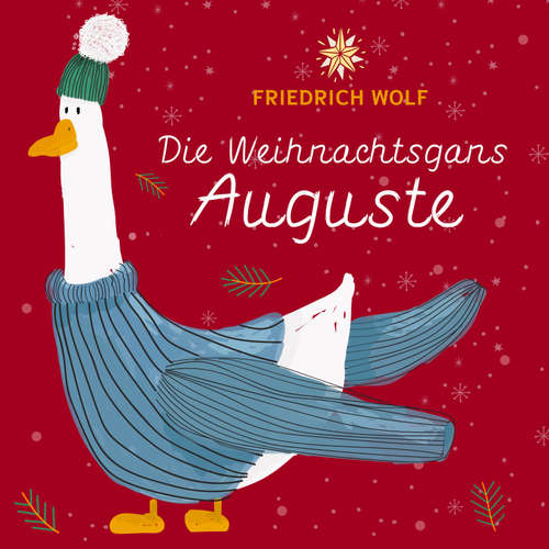 Hoerbuch Die Weihnachtsgans Auguste - Friedrich Wolf - Sebastian Lohse