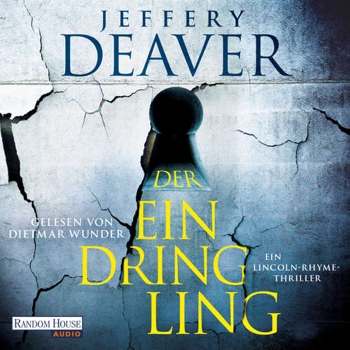 Hoerbuch Der Eindringling - Jeffery Deaver - Dietmar Wunder