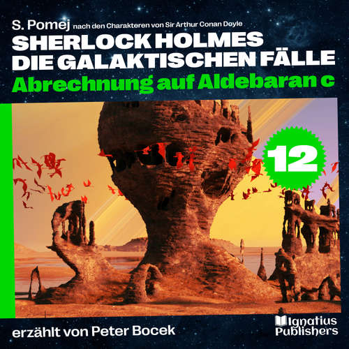 Hoerbuch Abrechnung auf Aldebaran c (Sherlock Holmes - Die galaktischen Fälle, Folge 12) - Sir Arthur Conan Doyle - Peter Bocek