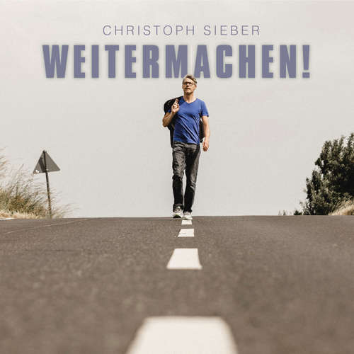 Hoerbuch Weitermachen! - Christoph Sieber - Christoph Sieber