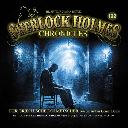Hoerbuch Sherlock Holmes Chronicles, Folge 122: Der griechische Dolmetscher - Sir Arthur Conan Doyle - Till Hagen