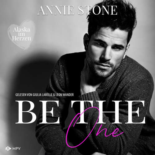 Hoerbuch Be the One - Annie Stone - Guilia Labelle