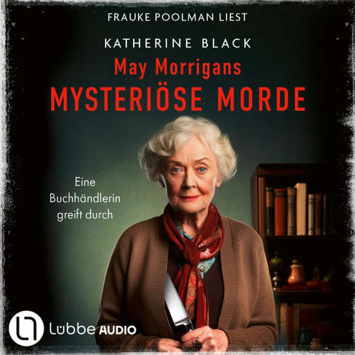 Hoerbuch May Morrigans mysteriöse Morde - Eine Buchhändlerin greift durch - Katherine Black - Frauke Poolman