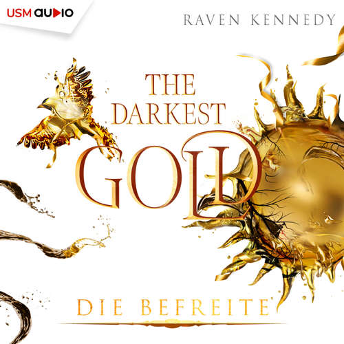 Hoerbuch The Darkest Gold 6 - Raven Kennedy - Regine Lange