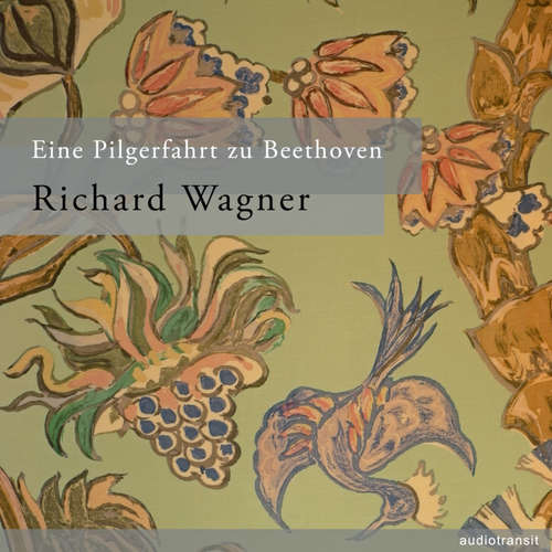 Hoerbuch Eine Pilgerfahrt zu Beethoven - Richard Wagner - Klaus Meile