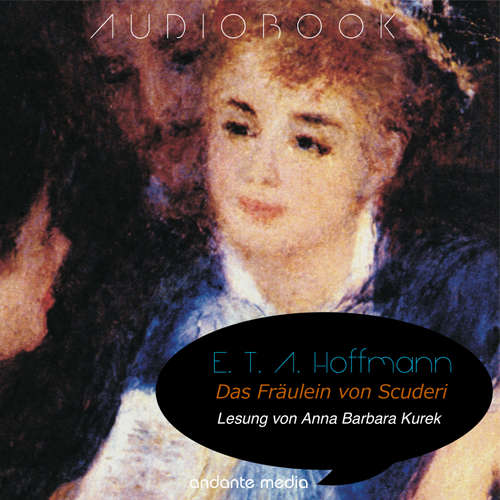 Hoerbuch Das Fräulein von Scuderi - E.T.A. Hoffmann - Anna Barbara Kurek