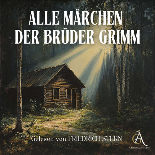 Hoerbuch ALLE Märchen der Brüder Grimm - Brüder Grimm - Friedrich Stern