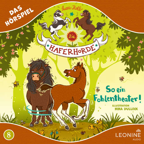 Hoerbuch Die Haferhorde - So ein Fohlentheater! (Hörspiel zu Band 8) - Suza Kolb - Kai Taschner