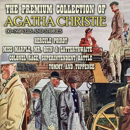 Audiobook The Premium Collection of Agatha Christie. 60 + Novels and Stories - Agatha Christie - Peter Coates