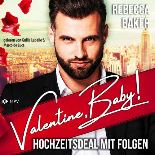 Hoerbuch Valentine, Baby! - The Valentine Brothers, Buch 1 - Rebecca Baker - Marco de Luca